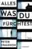 Alles was du fürchtest: Thriller