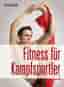 Fitness für Kampfsportler