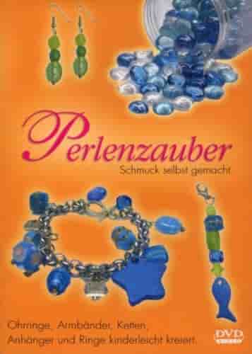 Perlenzauber - Schmuck selbst gemacht