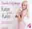 Katze küsst Kater: Mein Hörbuch über die Liebe. [Audio CD] [2013] Katzenberger Daniela
