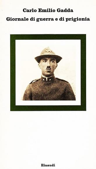 Carlo Emilio Gadda - Giornale di guerra e di prigionia