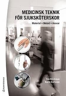Medicinsk teknik för sjuksköterskor 4:e upplagan