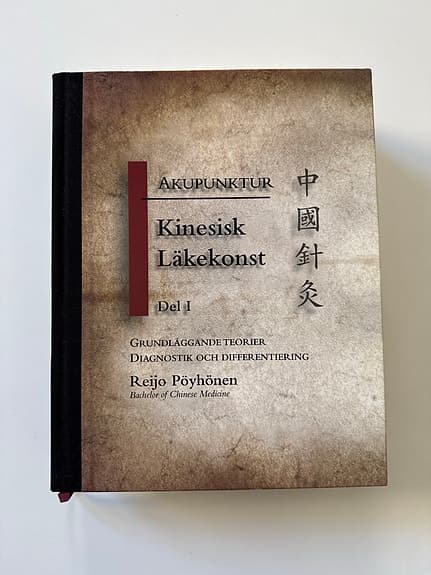 Akupunktur Kinesisk läkekonst del 1 lärobok medicin och hälsa