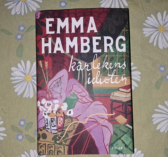 Emma Hamberg Kärlekens idioter bok