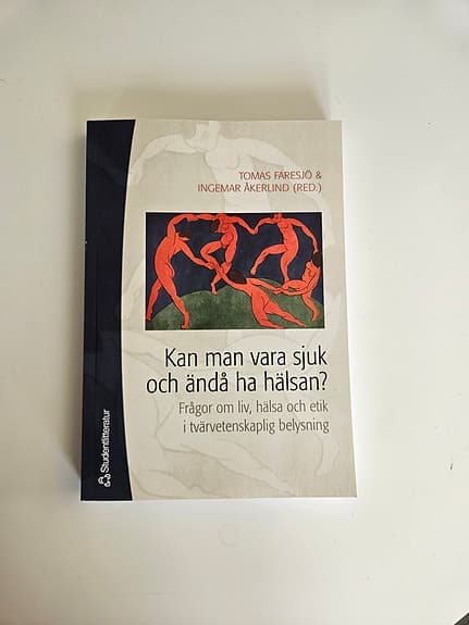 "Kan man vara sjuk och ändå ha hälsan?" Studentlitteratur