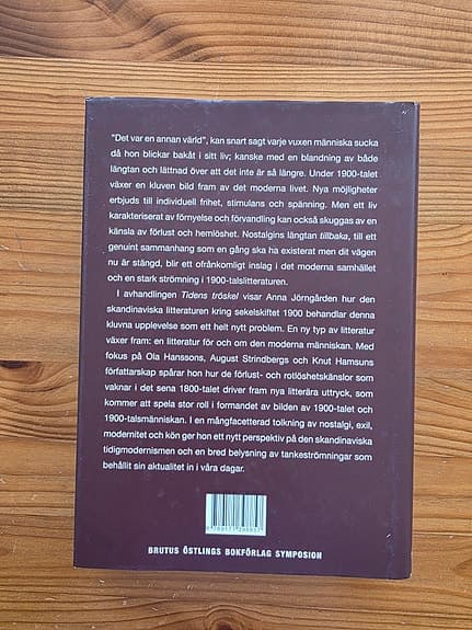 Tidens tröskel - uppbrott och nostalgi i skandinavisk litteratur kring 1900