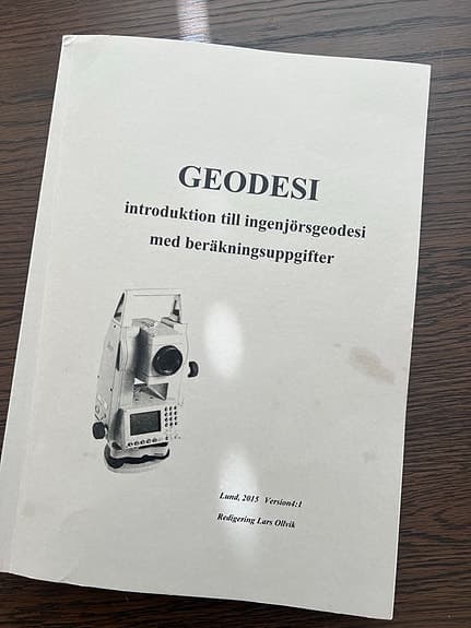 Geodesi – introduktion till ingenjörsgeodesi med beräkningsuppgifter