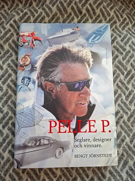 Pelle P – Seglare, designer och vinnare bok av Bengt Jörnstedt