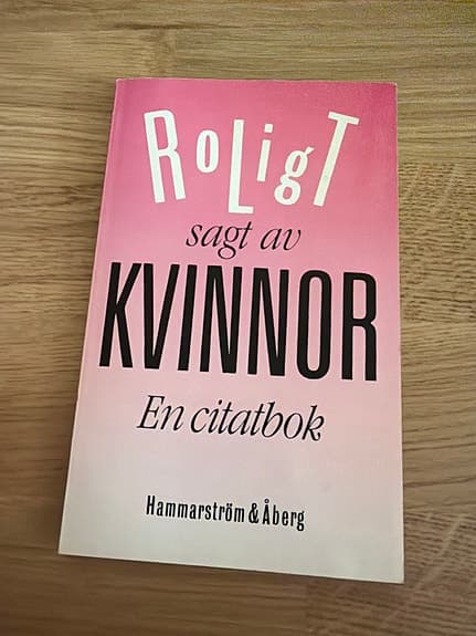 Roligt sagt av kvinnor – citatbok Hammarström & Åberg