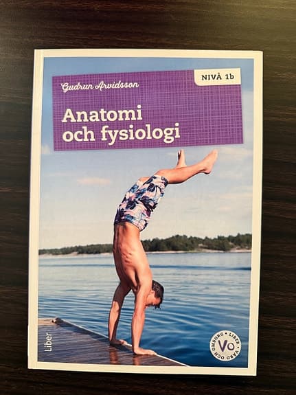 Anatomi och fysiologi Nivå 1b lärobok i medicin och hälsa