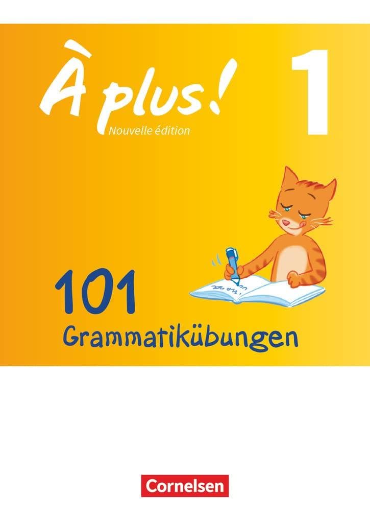 À plus ! - Nouvelle édition / Band 1 - 101 Grammatikübungen: Mit Lösungen als Download