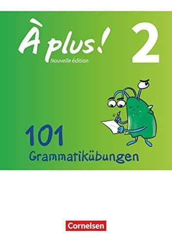 À plus ! - Nouvelle édition / Band 2 - 101 Grammatikübungen: Mit Lösungen als Download