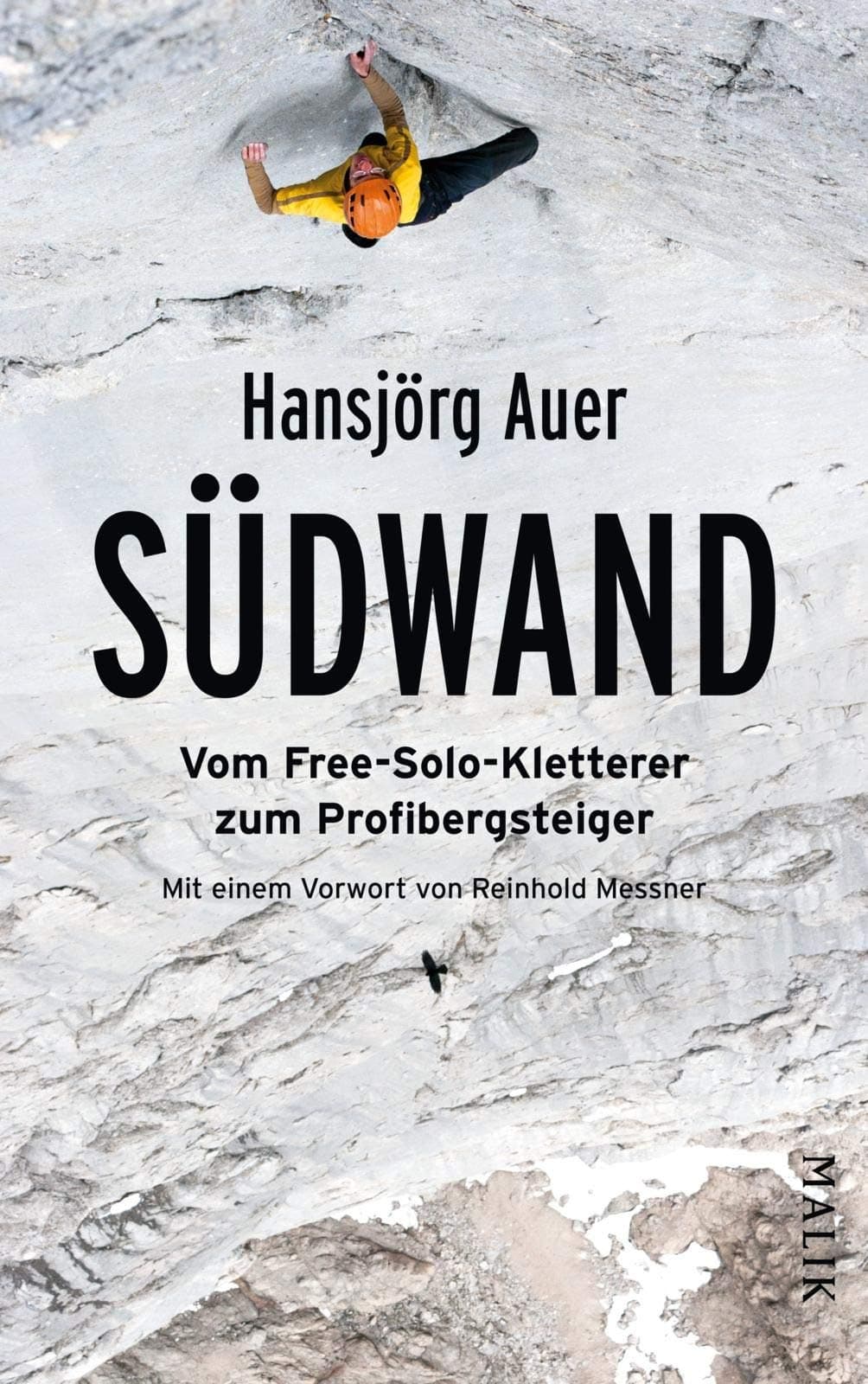 Südwand: Vom Free-Solo-Kletterer zum Profibergsteiger