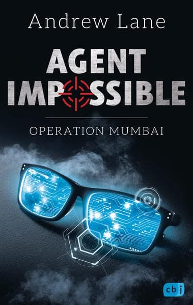 AGENT IMPOSSIBLE - Operation Mumbai (Die AGENT IMPOSSIBLE-Reihe Band 1)