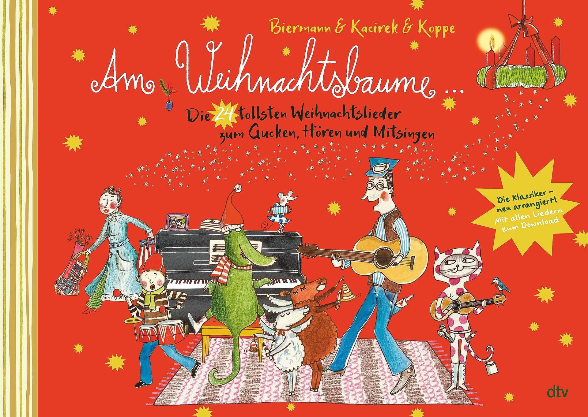 Am Weihnachtsbaume ? Die 24 tollsten Weihnachtslieder zum Gucken Hören und Mitsingen: Musik und Bilder zur Weihnachtszeit für die ganze Familie (Kinderlieder-Reihe Band 1)