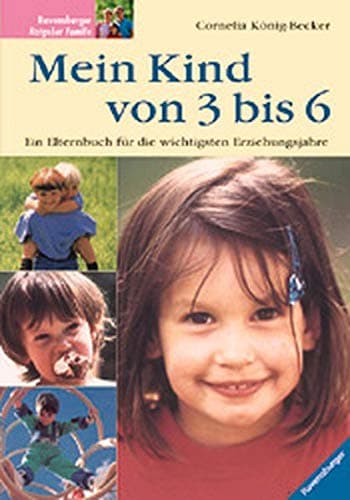 Mein Kind von 3 bis 6