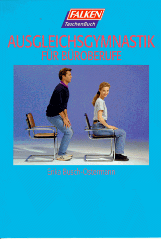 Bürogymnastik.