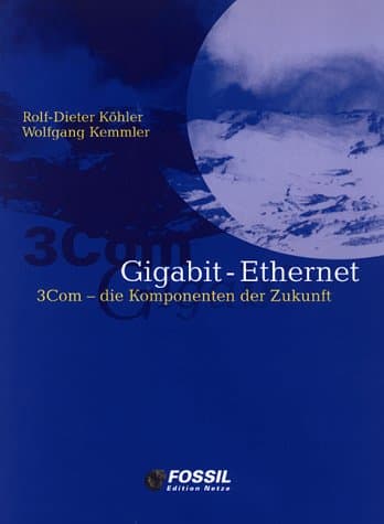 Gigabit-Ethernet - 3Com- Die Komponenten der Zukunft