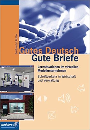 Gutes Deutsch Gute Briefe 1 CD-ROM Schriftverkehr in Wirtschaft und Verwaltung. Für Windows 95 oder höher