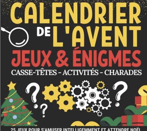 Calendrier de l'avent Noël Jeux énigmes et activités