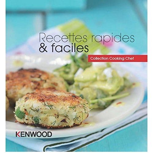 Kenwood - livre de recettes rapides et faciles
