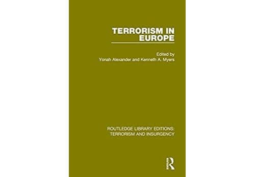 Terrorism in Europe (RLE: Terrorism & Insurgency) (Routledge Library Editions: Terrorism and Insurgency) (English Edition) Format Kindle