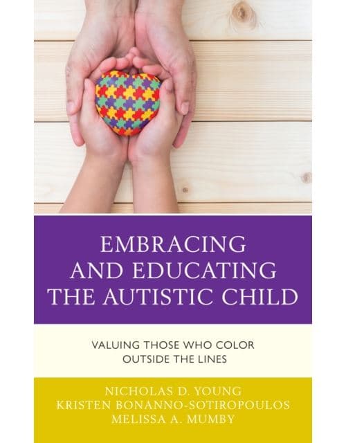 Embracing and Educating the Autistic Child