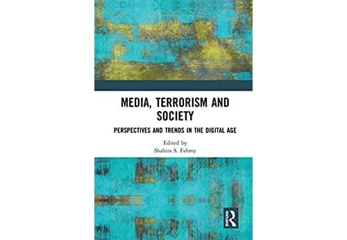 Media, Terrorism and Society: Perspectives and Trends in the Digital Age (English Edition) Format Kindle