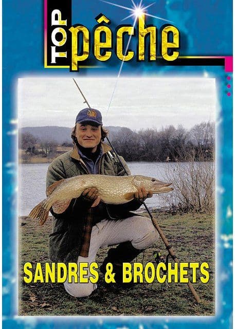 Top Pêche - Sandres Et Brochets