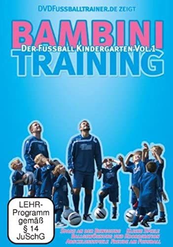 Bambinitraining - Der Fußballkindergarten Vol. 1