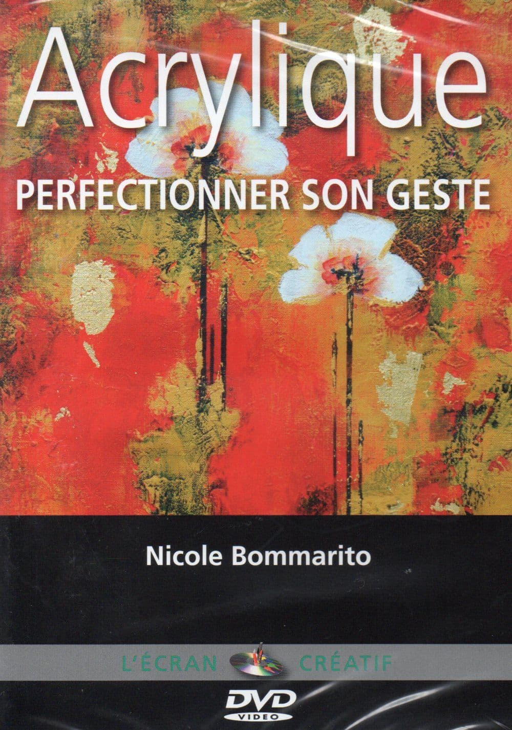 Acrylique - Perfectionner Son Geste - Volume 3