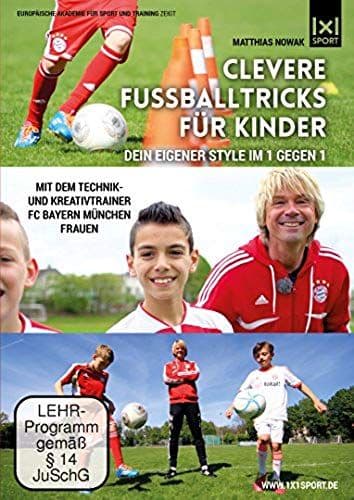 Clevere Fußballtricks Für Kinder - Der Neue Weg Zum Erfolg Im Eins-Gegen-Eins