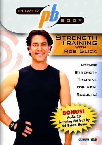 Power Body Tm Series Strength Training With Rob Glick
