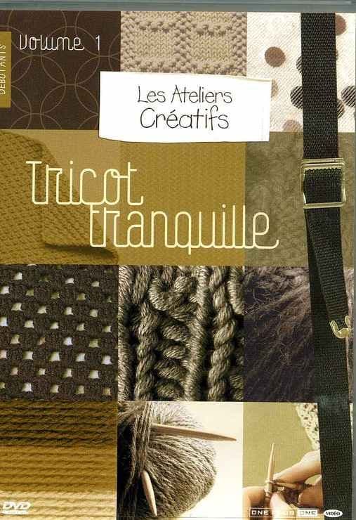 Les Ateliers Creatifs, Vol. 1 : Le Tricot Tranquille