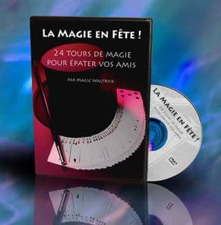 La Magie En Fête ! 24 Tours De Magie Pour Épater Vos Amis