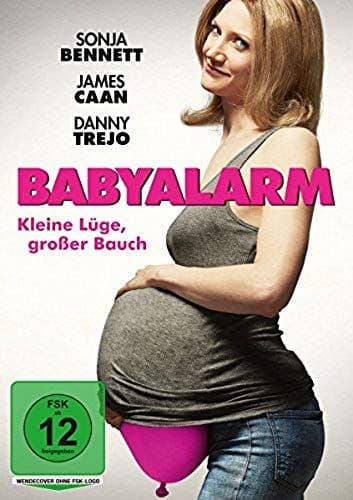 Babyalarm - Kleine Lüge, Großer Bauch