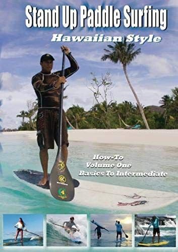 101 Stand Up Paddle Surfing How-To Hawaiian Style