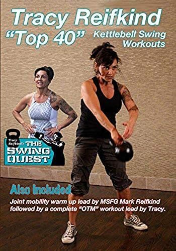 Tracy Reifkind's "Top 40" Kettlebell Swing Workouts
