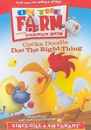 Cocka Doodle Doo The Right Thing: On The Farm