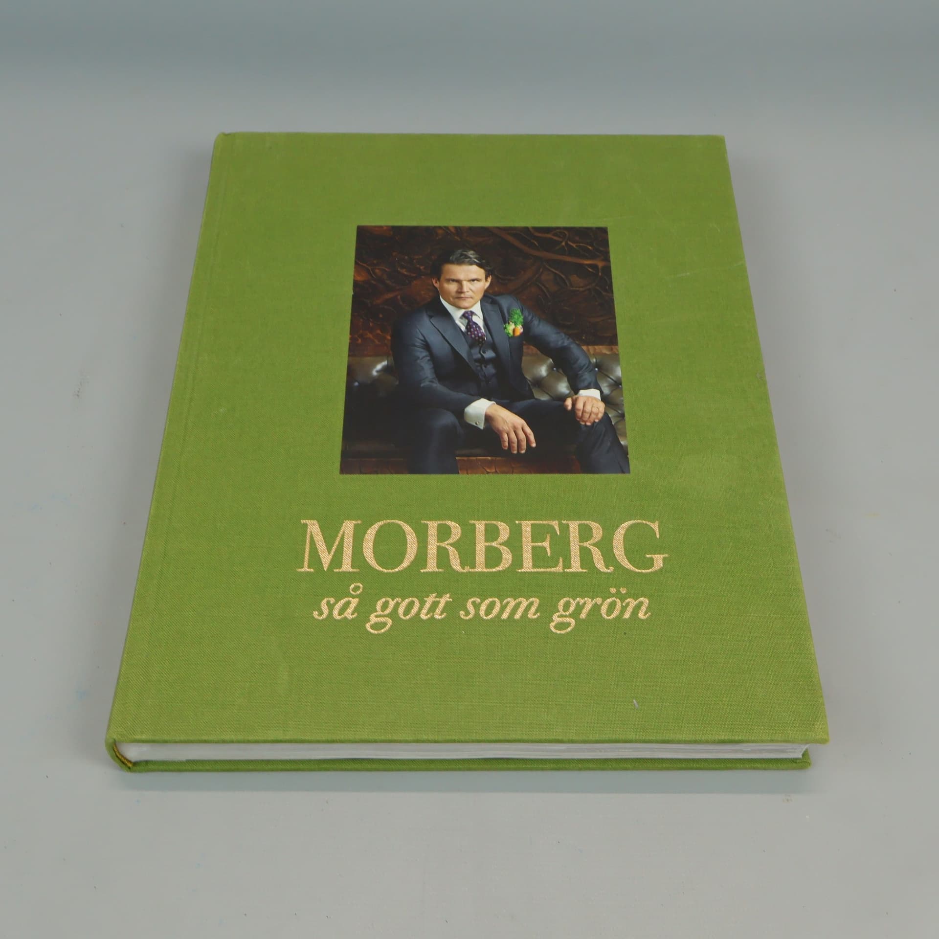 Per Morberg - Morberg så gott som grön - Kokbok