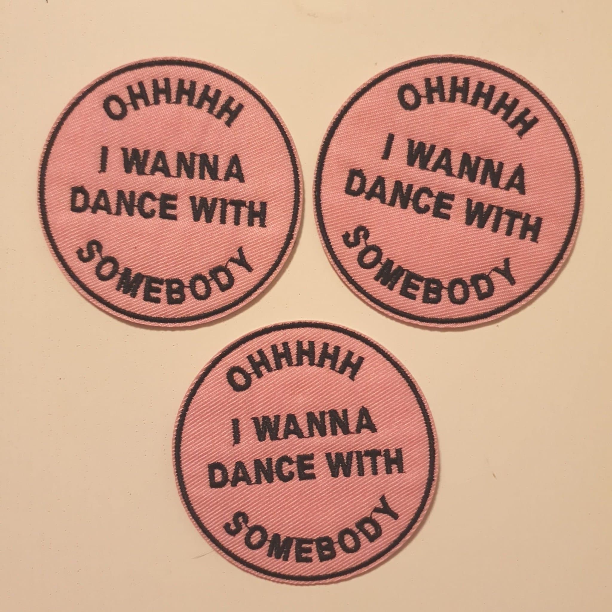 3 st Tygmärken - OHHHHH I WANNA DANCE WITH SOMEBODY